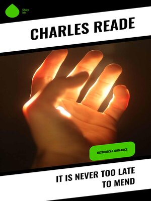 cover image of It is Never Too Late to Mend